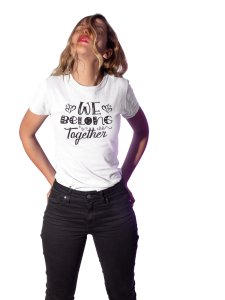 We Belong Together Girls CutePrinted White T-Shirts