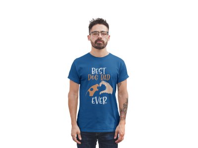 Best dog dad ever - printed stylish Black cotton tshirt- tshirts for men