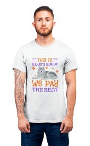 This is a dog's house - printed stylish White cotton tshirt- tshirts for men