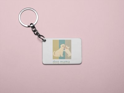 Dog mama -printed Keychains for pet lovers(Pack of 2)