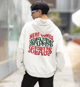 Here Comes Santa Claus in Classic Red Ready to Spread Holiday Magic and Cheer Printed White Cotton Hoodie